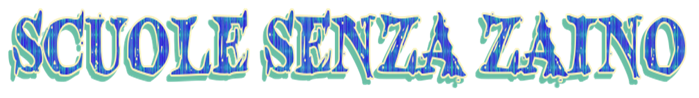 SCUOLE SENZA ZAINO